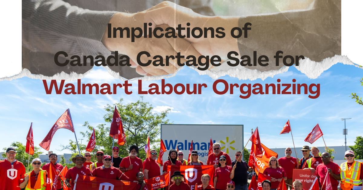 Protected: Implications of Canada Cartage Sale for Walmart Labour Organizing
